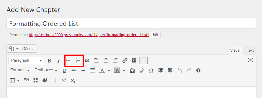 Click the third and fourth icons on the visual editor toolbar to access lists.